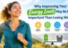 Why Improving Your Energy Levels May Be More Important Than Losing Weight